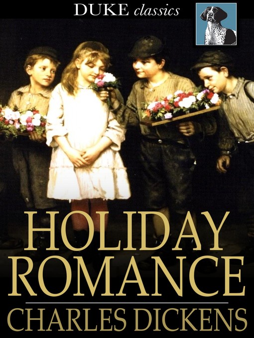 Title details for Holiday Romance by Charles Dickens - Wait list